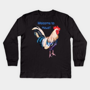 Rooster Welcome to Kauai Kids Long Sleeve T-Shirt